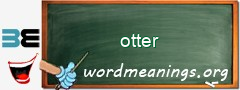 WordMeaning blackboard for otter